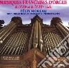 Felix Moreau - Musique Francaise D'Orgue Du 17me Et 18me Siecle cd
