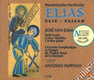 Felix Mendelssohn - Elias - Elijah Oratorio Op 70 (2 Cd) cd musicale di Mendelssohn And Bartholdy, Felix