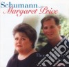 Robert Schumann - Margaret Price: Schumann Vol.2 cd musicale di Robert Schumann