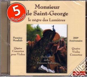 Monsieur De Saint Georges - Le Negre Des Lumieres cd musicale di Monsieur De Saint Georges E Orchestra Della Svizzera Italiana