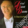 Jose Van Dam - Le Chant D'Un Maitre cd