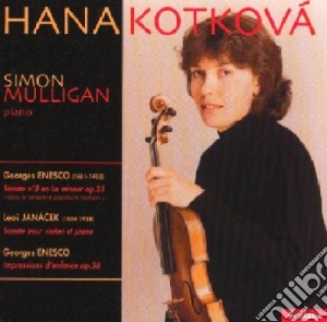 Hana Kotkova - Enesco, Janacek cd musicale di Hana Kotkova
