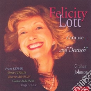 Graham Johnson / Felicity Lott - S'Amuse Auf Deutsch cd musicale di Felicity Lott