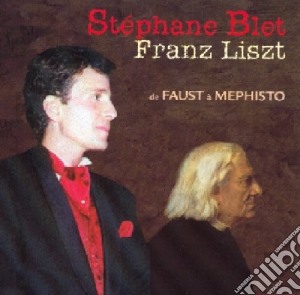 Franz Liszt - De Faust A Mephisto cd musicale di Franz Liszt