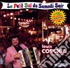 Louis Corchia - Le Petit Bal Du Samedi Soir cd