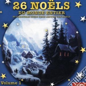 26 Noels Du Monde Entier Vol.1 / Various cd musicale di Noel