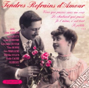 Tendres Refrains D'Amour / Various cd musicale di Refrains D'Amour