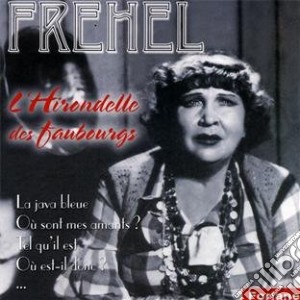 Frehel - L'Hirondelle Des Faubourgs cd musicale di Frehel