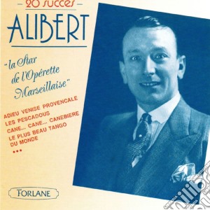 Alibert - La Star De L'Operette Marseillaise cd musicale di Alibert