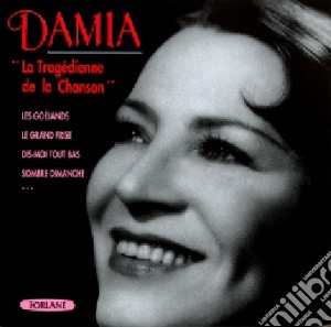 Damia - La Tragedienne De La Chanson cd musicale di Damia