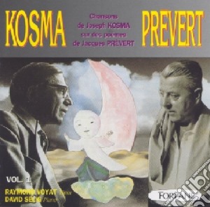 Jacques Prevert / Joseph Kosma - Chansons Vol.1 cd musicale di Jacques Prevert / Joseph Kosma