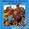 Chorale Henri Wallon - L'Histoire De France En Chansons cd