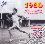 1930 Les Chansons De Cette Annee La' / Various cd
