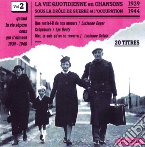 Chansons Sous L'Occupation Vol. 2 / Various cd musicale