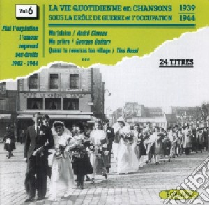 Chansons Sous L'Occupation Vol. 6 / Various cd musicale