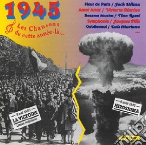 1945 Les Chansons De Cette Annee La' / Various cd musicale