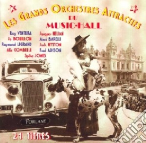 Grands Orchestres Attractifs Du Music Hall (Les) / Various cd musicale