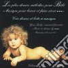 Plus Douces Melodies Pour Bebe (Les) / Various cd musicale