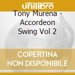 Tony Murena - Accordeon Swing Vol 2