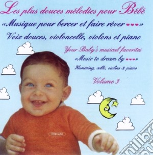 Simon Carpentier-Goulet - Les Plus Douces Melodies Pour Bebe - Vol. 3 cd musicale di Simon Carpentier