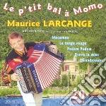 Maurice Larcange - Le P'Tit Bal A Momo cd