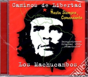Machucambos (Los) - Caminos De Libertad cd musicale di Machucambos (Los)