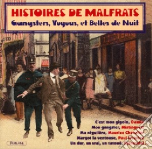 Histoires De Malfrats - Gangsters Et Belles De Nuit / Various cd musicale di Histoires De Malfrats