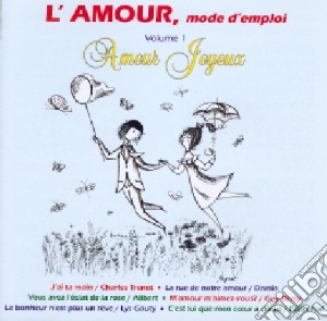 Amour Mode D'Emploi (L') Vol 1 / Various cd musicale di L' Amour