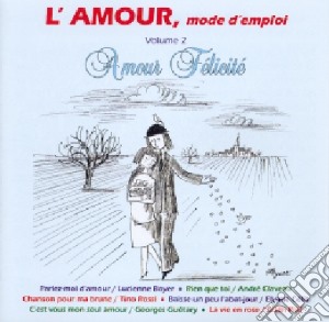 Amour Mode D'Emploi (L') Vol 2 / Various cd musicale di L' Amour