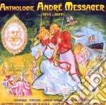 Andre' Messager - Anthologie 1853-1929