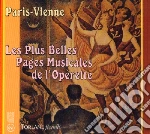 Paris-Vienne: Les Plus Belles Pages Musicales De L'Operette (2 Cd) cd