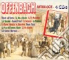 Jacques Offenbach - Anthologie (4 Cd) cd