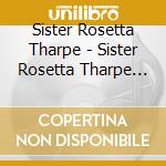 Sister Rosetta Tharpe - Sister Rosetta Tharpe Gospel Feelin cd