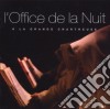 Moines De La Grande Chartreuse - Office De La Nuit A La Grande Chart (2 Cd) cd