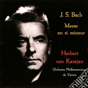 Johann Sebastian Bach - Messa In Si Minore (2 Cd) cd musicale di Bach j.s.\von karaja