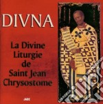 Divna - La Liturgie De St Jean Chrysostome