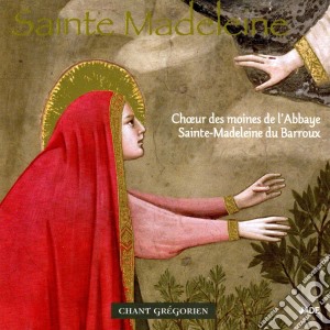 Sainte Madeleine : Chant Gregorien cd musicale