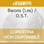 Barons (Les) / O.S.T. cd musicale di Barons, Les
