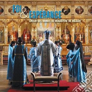 Choeur Des Moines Du Monastere De Valaam - Foi & Esperance cd musicale di Choeur Des Moines Du Mona