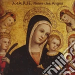 Marie, Reine Des Anges cd