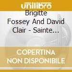 Brigitte Fossey And David Clair - Sainte Therese Lisieux Vol.1 (2 Cd) cd