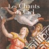 Chants Du Ciel (Les) - I Canti Del Cielo cd