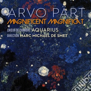 Arvo Part - Magnificient Magnificat cd musicale di Aquarius