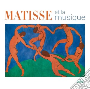 Matisse Et La Musique (2 Cd) cd musicale di Matisse et la musiqu