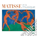 Matisse Et La Musique (2 Cd)