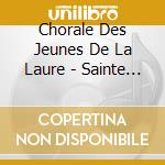 Chorale Des Jeunes De La Laure - Sainte Rus' cd