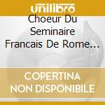 Choeur Du Seminaire Francais De Rome (Le) - Misericordia In Aeternum cd