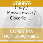 Chizy / Mossakowski / Ciocarlie - Suono cd musicale