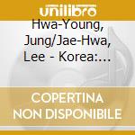 Hwa-Young, Jung/Jae-Hwa, Lee - Korea: Geomungo Zither, Traditions Of The Peninsula cd