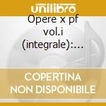Opere x pf vol.i (integrale): sonate n.1 cd